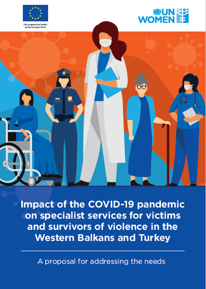 “Impact of the COVID-19 pandemic on specialist services for victims and survivors of violence in the Western Balkans and Turkey: A proposal for addressing the needs”